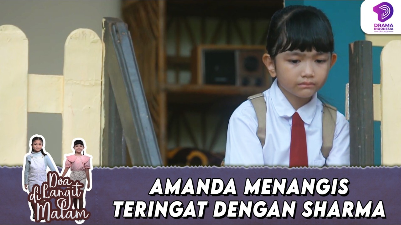 TIBA TIBA! AMANDA TERINGAT & KANGEN SAMA SHARMA !! | DOA DI LANGIT MALAM | EPS.32 (1/6)