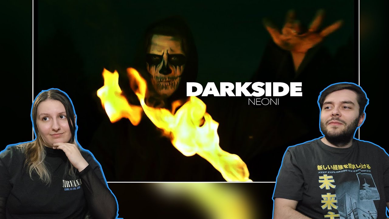 React to Neoni - DARKSIDE | Give Me More HORROR!
