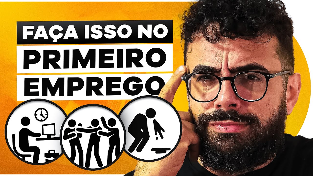 PRIMEIRO EMPREGO: 8 coisas que voc&ecirc; precisa saber | CONVERSAS DIF&Iacute;CEIS 078