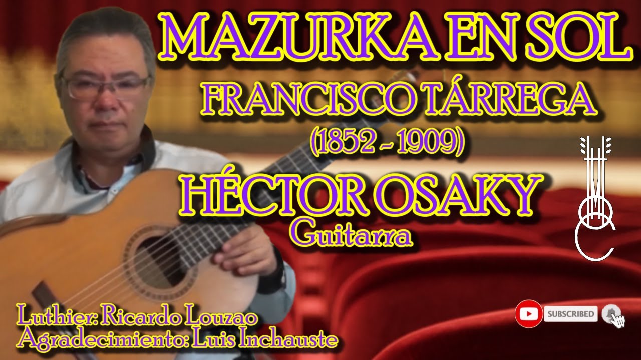 MAZURKA EN SOL de FRANCISCO TÁRREGA - HÉCTOR OSAKY, guitarra