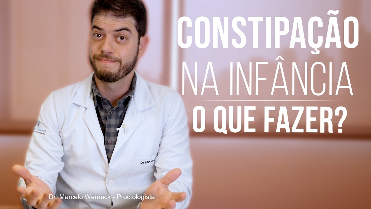 Constipação na infância - O que fazer