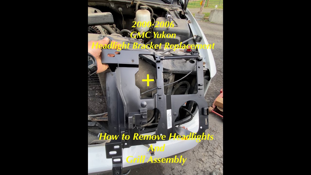 2000-2006 GMC Yukon Combo Vid: How to DIY remove/replace grill and headlight bracket and headlight.