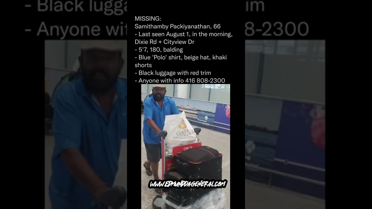 MISSING PERSON ALERT ⚠️ | Samithamby Packiyanathan, 66- Last Seen  08/01/2022 Dixie Rd + Cityview Dr