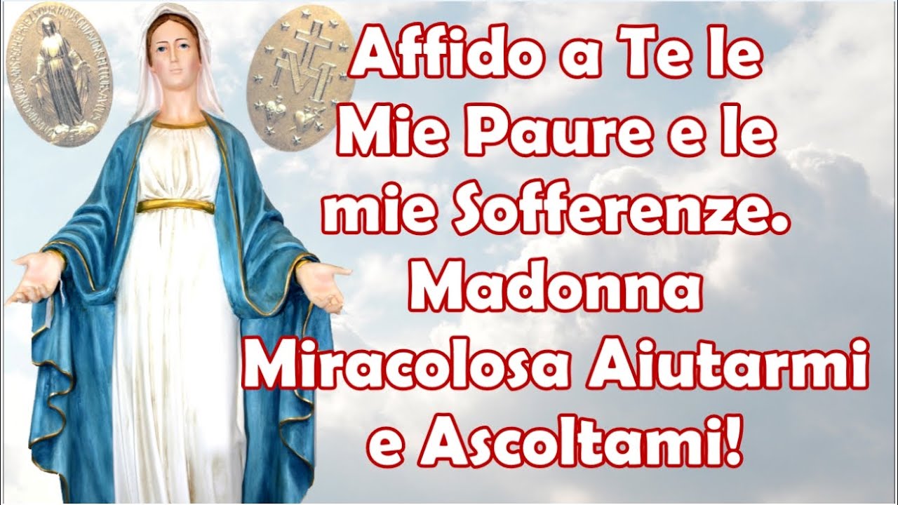Affidamento a Maria | Ricevi Le Grazie Che Chiedi Pregando Assiduamente La Madonna Miracolosa