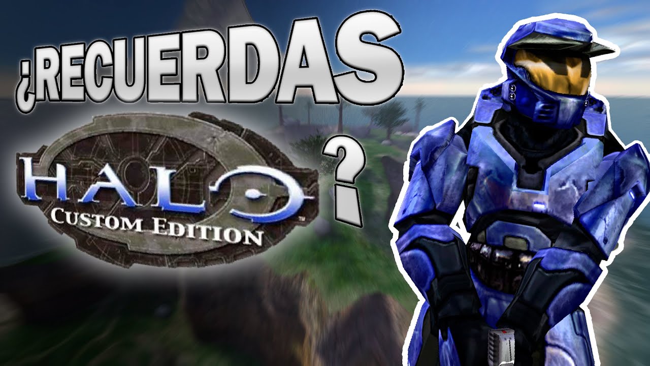 &iquest;A&uacute;n recuerdas HALO CUSTOM EDITION? - DerNait