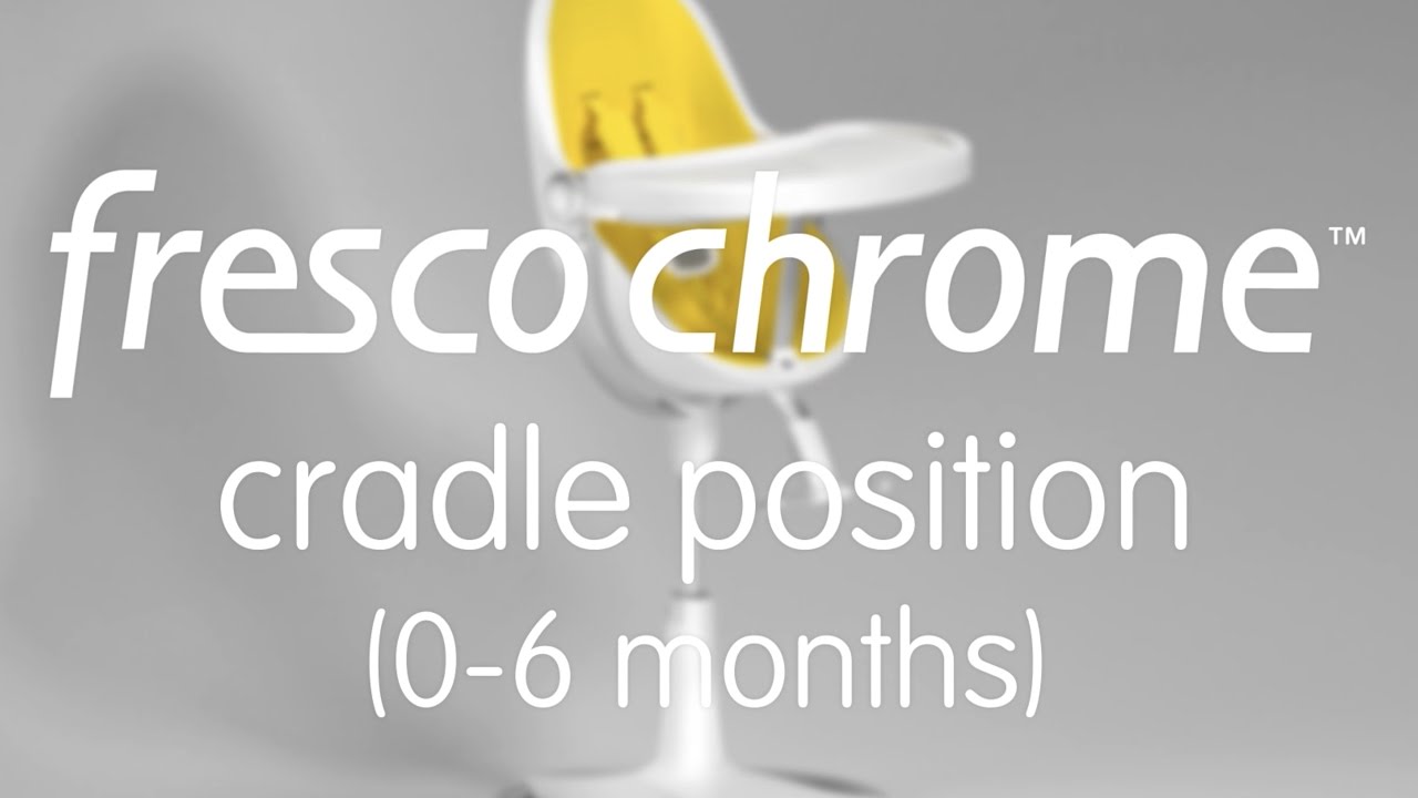 Fresco Chrome User Guide - Cradle Mode (0-6 months)