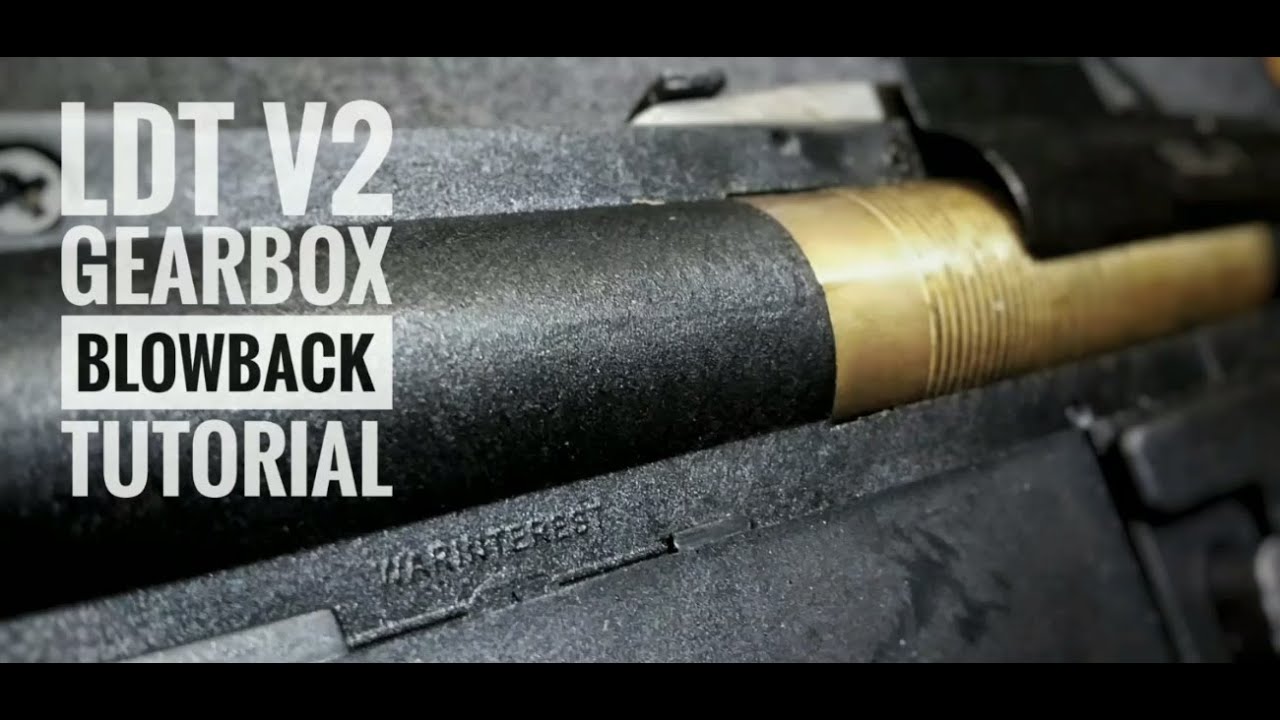 #tutorial 6: DIY Blowback LDT V2 Easy and Cheap