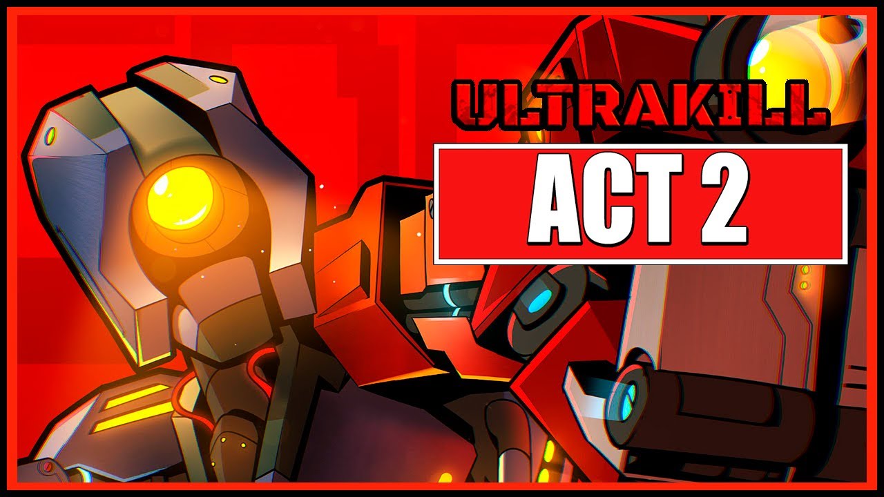 ULTRAKILL ACT 2 | Full Game | No Commentary