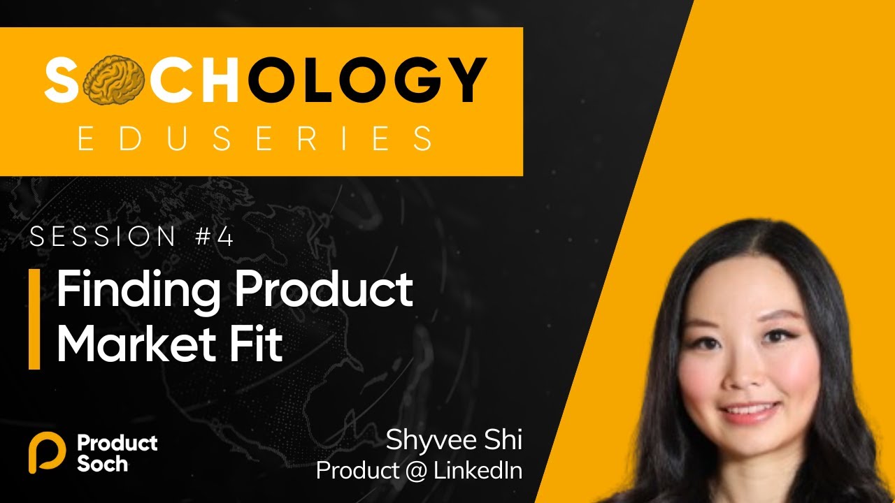 Sochology #4 - Finding Product Market Fit - Shyvee Shi