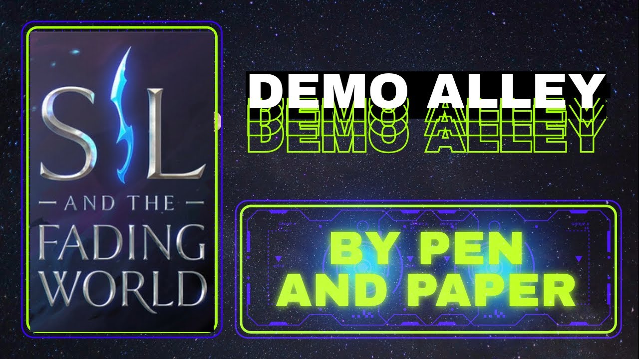 Sil and the Fading World - Demo Alley