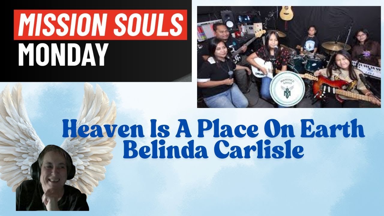 A Family Of Angels @MissionedSouls Heaven Is A Place On Earth ~ Belinda Carlise COVER (Reaction)