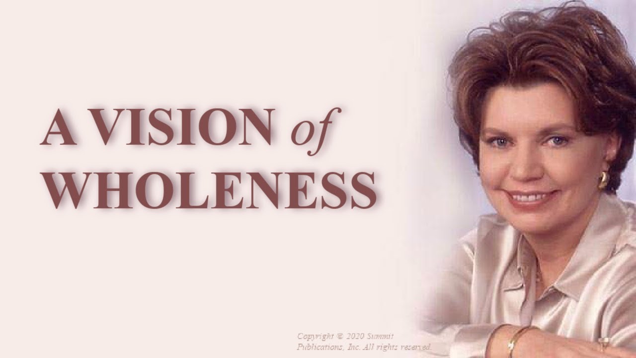 VISION of WHOLENESS for the NEW AGE