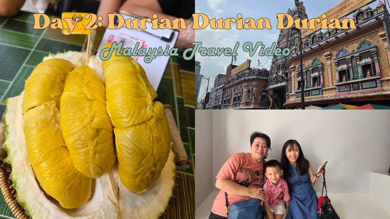 Malaysia Travel Video I Day 2: Durian Durian Durian I ICC Pudu, Petaling Street, Durianman, Pavilion