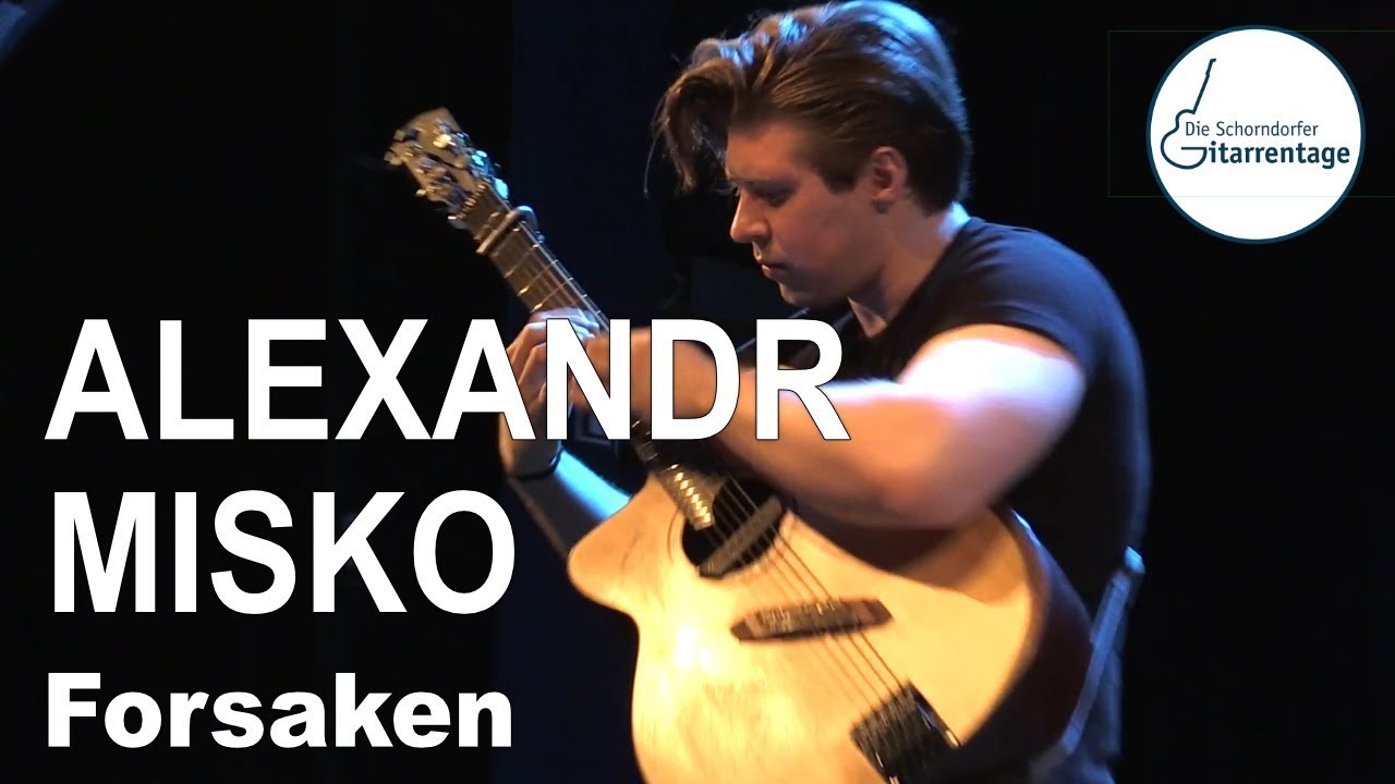ALEXANDR MISKO - Forsaken - Live at Schorndorfer Gitarrentage 2022