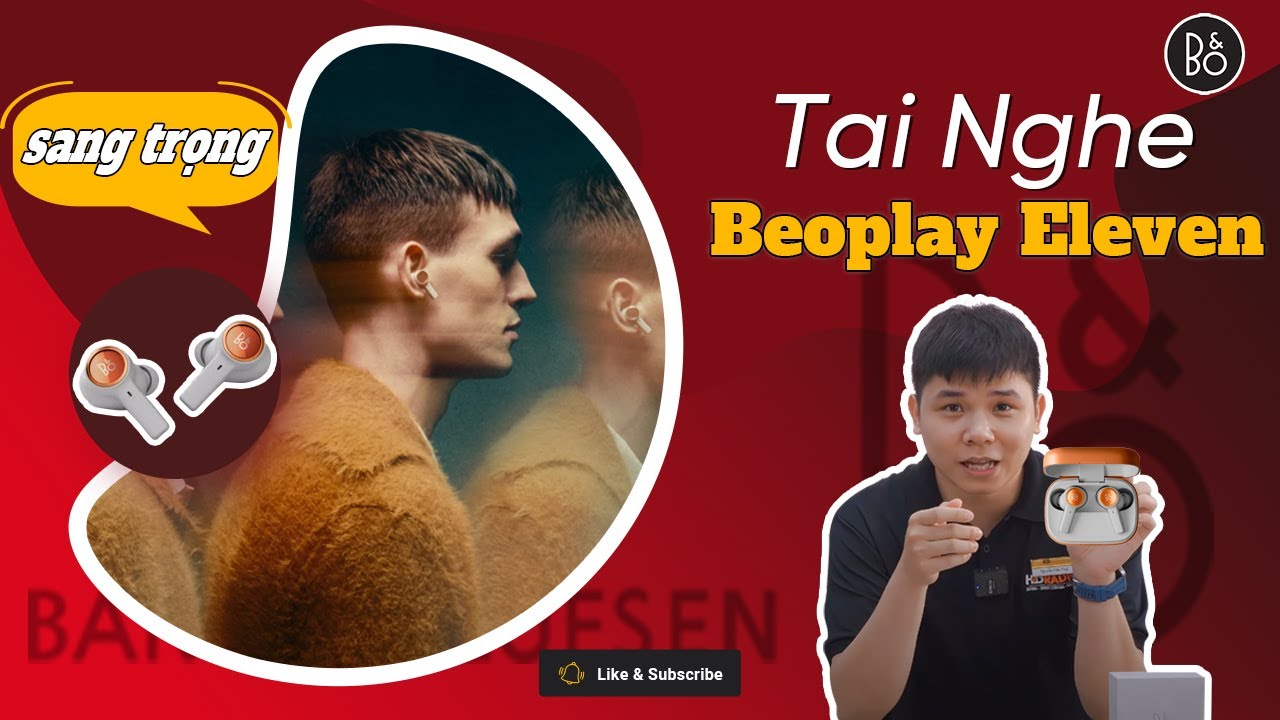 Đánh Giá Tai Nghe B&O Beoplay Eleven Chính Hãng Mới Nhất: Tối Giản, Sang Trọng, Chất Âm Đỉnh Cao!
