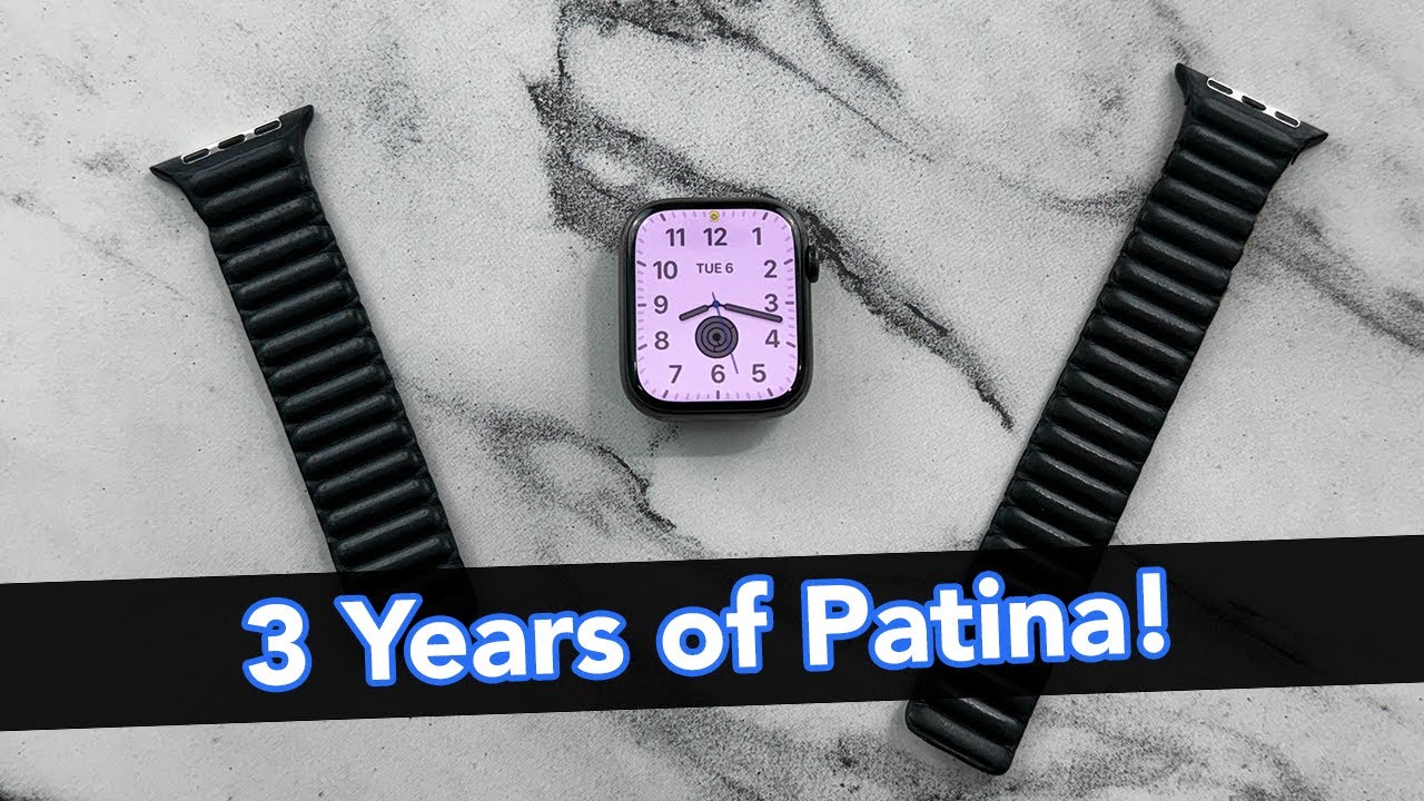 3 Years of Patina & Wear on the Apple Leather Link Band!