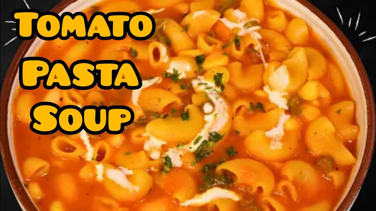 Macaroni Pasta Soup Recipe | Healthy and Delicious Vegetable Pasta Soup at Home | मैक्रोनी सूप