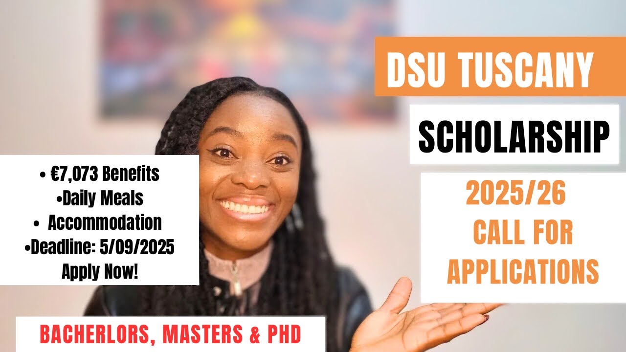 DSU TUSCANY SCHOLARSHIP 2025/26 CALL FOR APPLICATIONS | FULLY FUNDED SCHOLARSHIPS IN ITALY