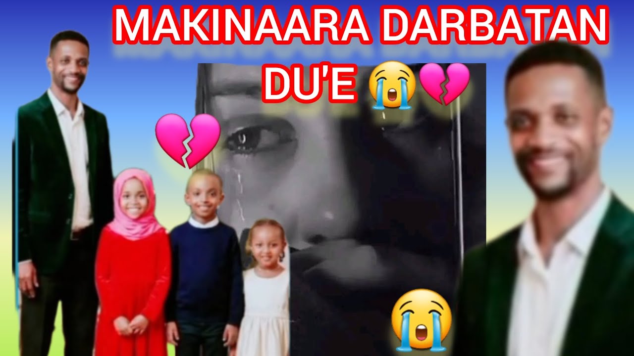 📌😭 makinaara Darbaata ajeessa dubaiti😭💔 ijoolleesa otoo jooru karaati citee😭