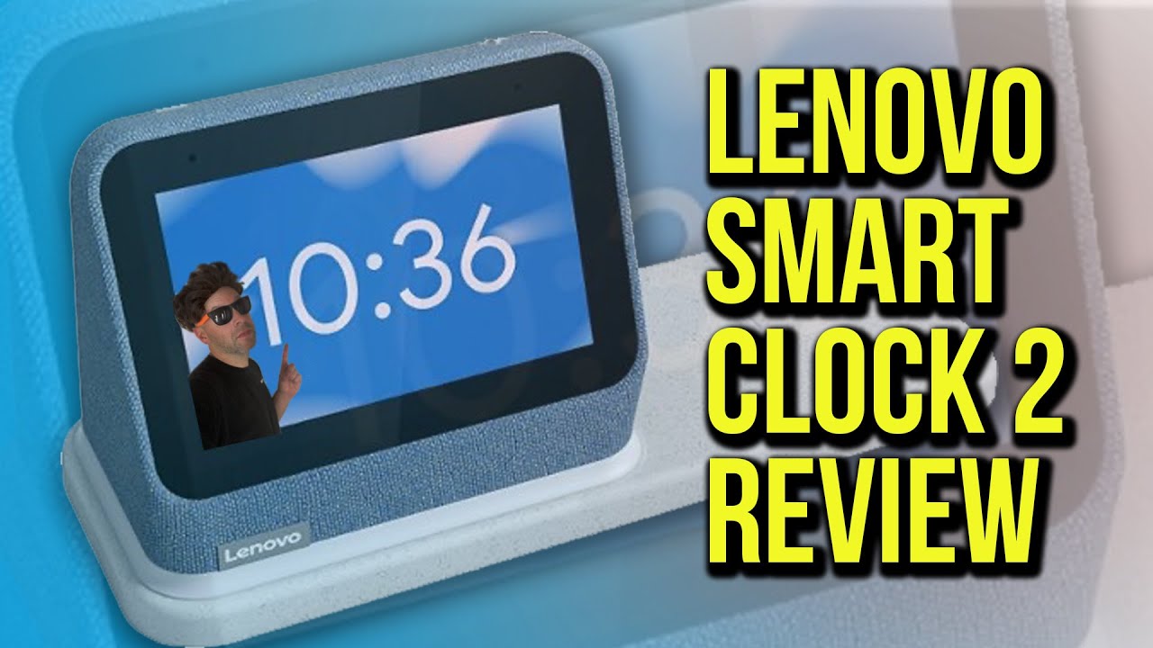 Lenovo Smart Clock 2 Review