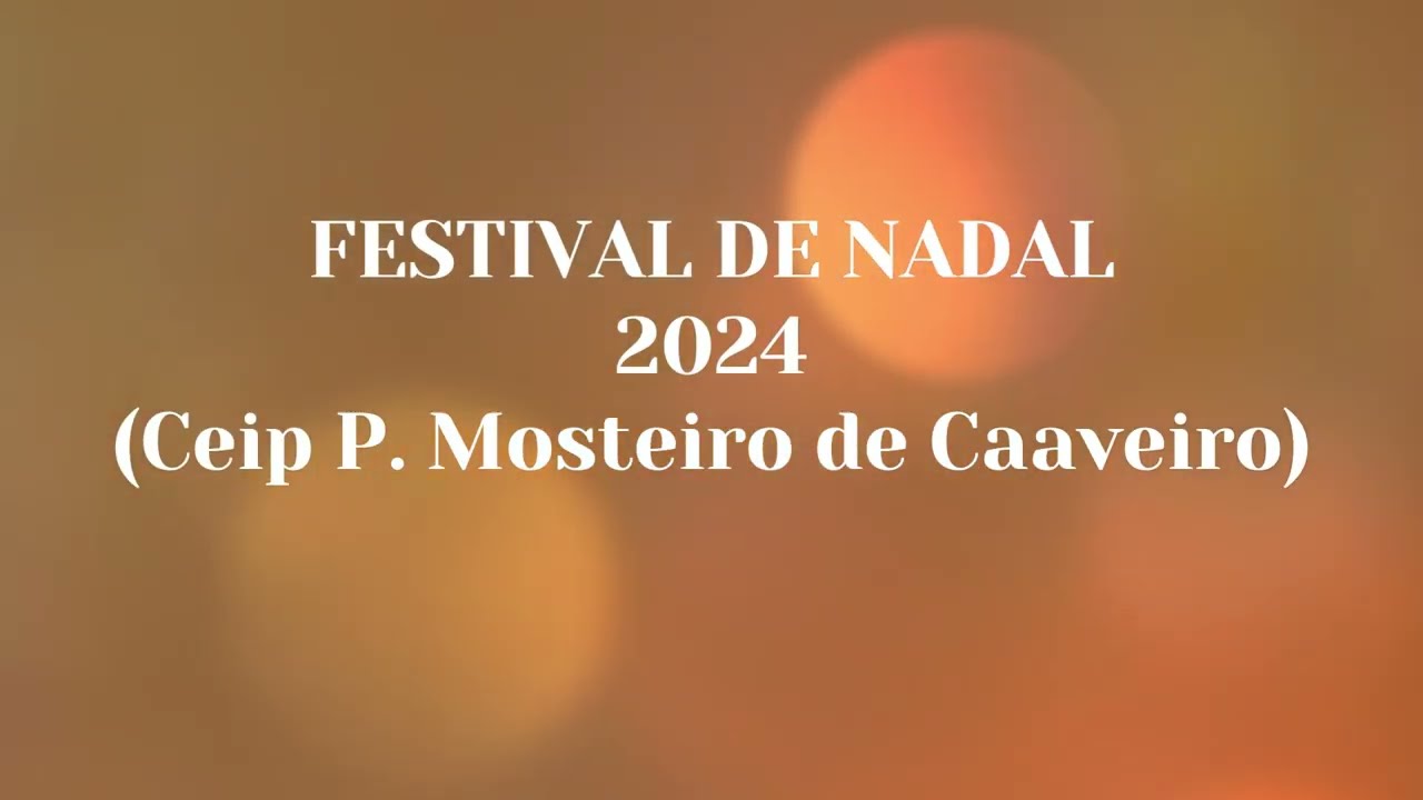 Festival de Nadal 2024 1ª parte