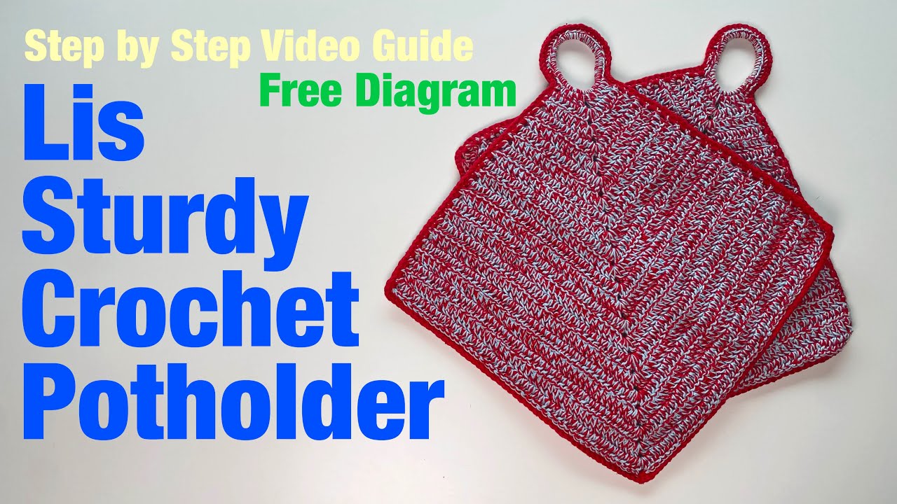 How to do Lis Sturdy Crochet Potholder - full guide (GH.0003)