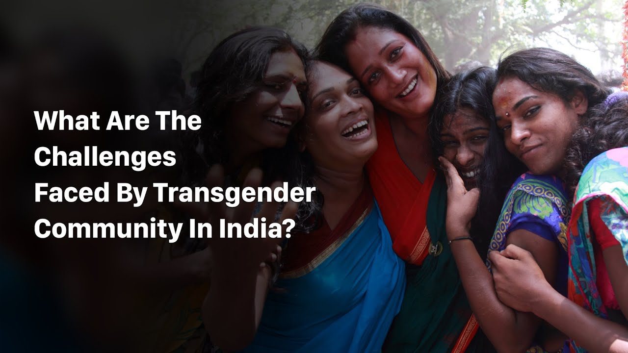The Challenges Faced By Transgender Community