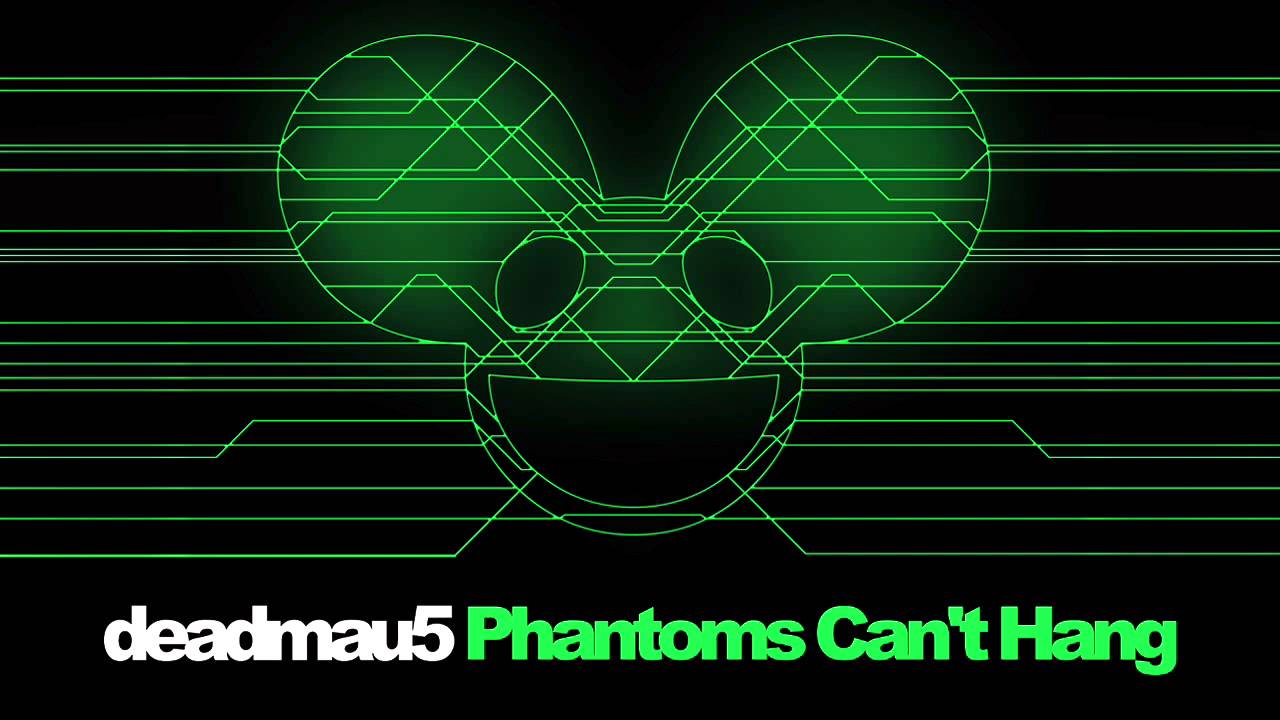 deadmau5 - Phantoms Can't Hang