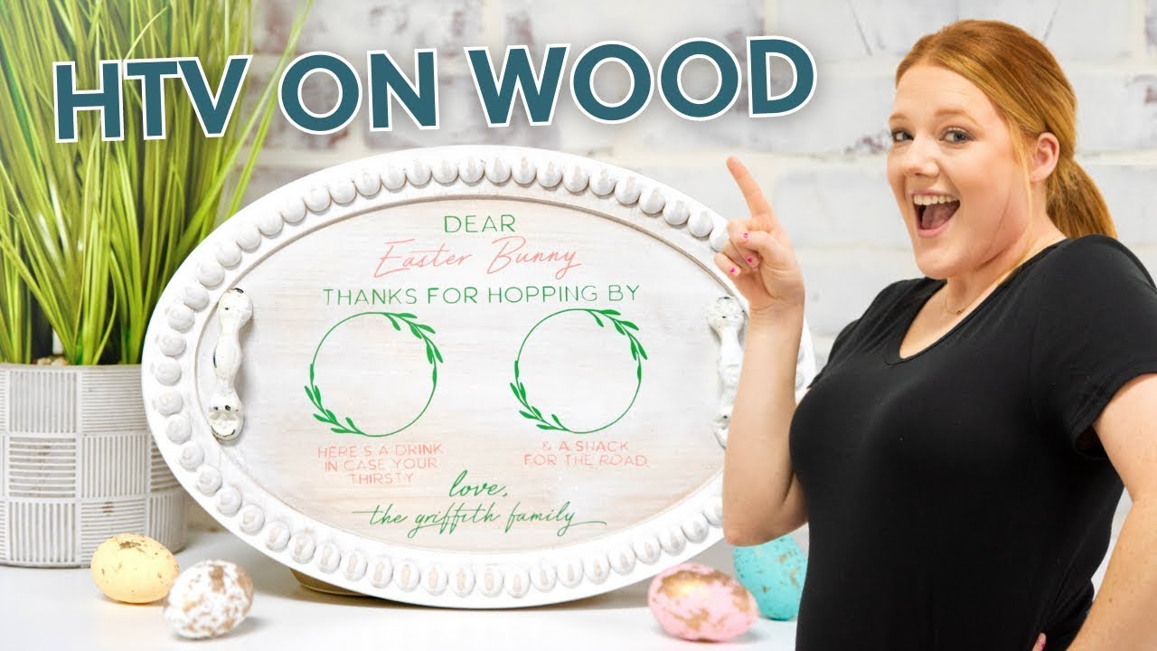 How to put HTV ON WOOD - The Easiest Way!