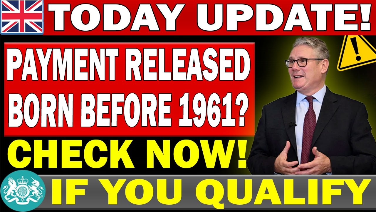 🚨 Today DWP Update Payments Released &ndash; Are You Born Before 1961 Check NOW!