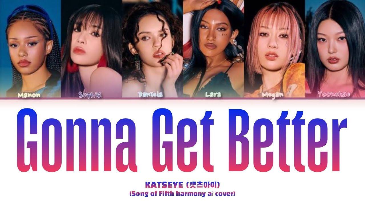 KATSEYE - Gonna Get Better (Color Coded Lyrics) [5H song]