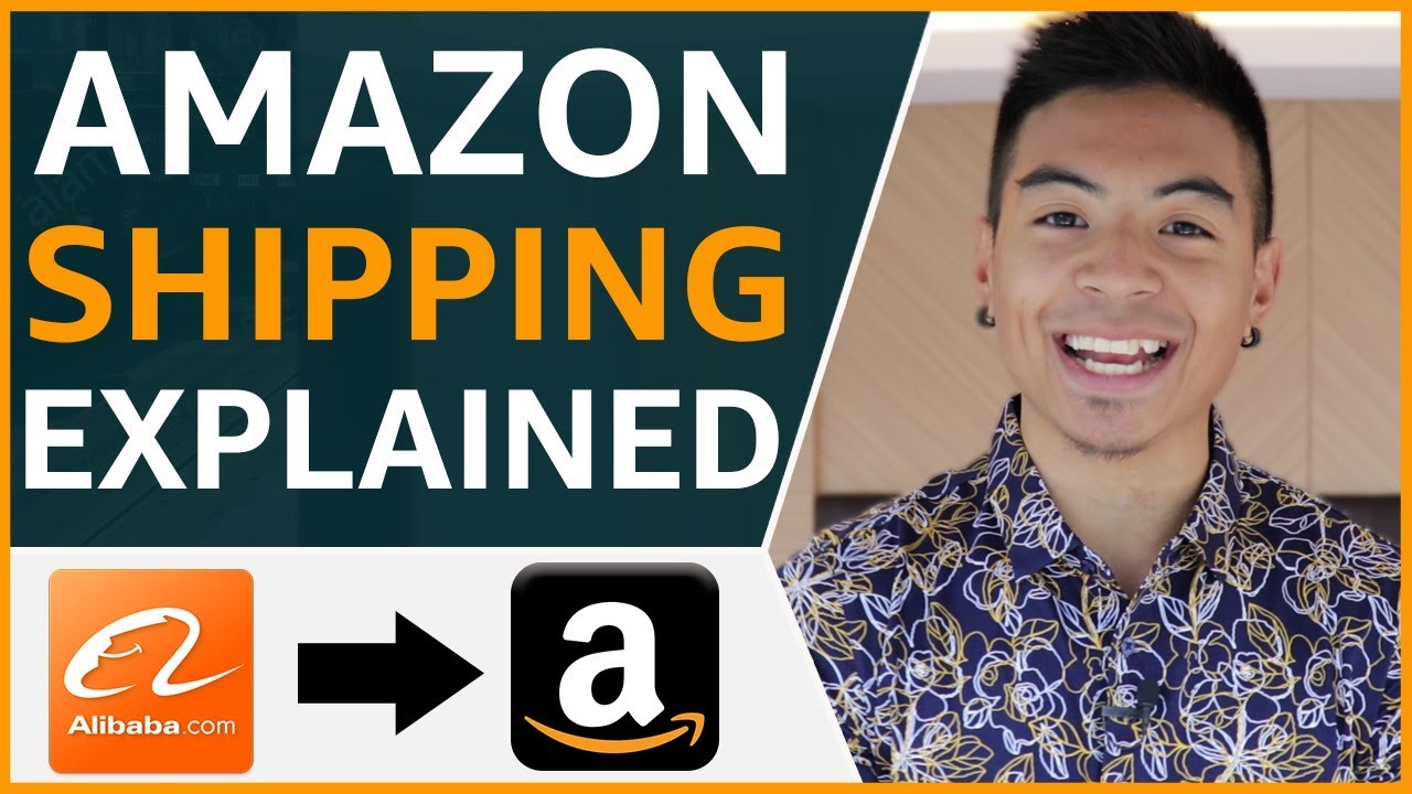 Alibaba to Amazon FBA - Shipping Products From China Explained!