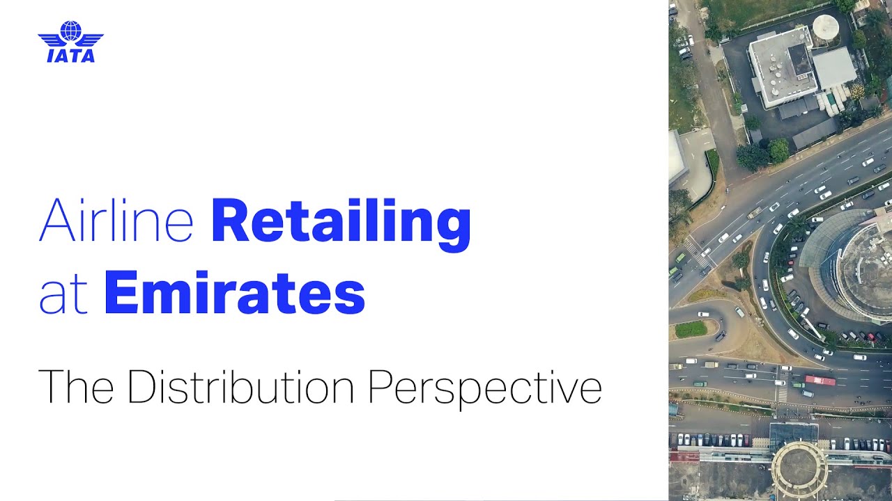 Airline Retailing at Emirates - The Distribution Perspective