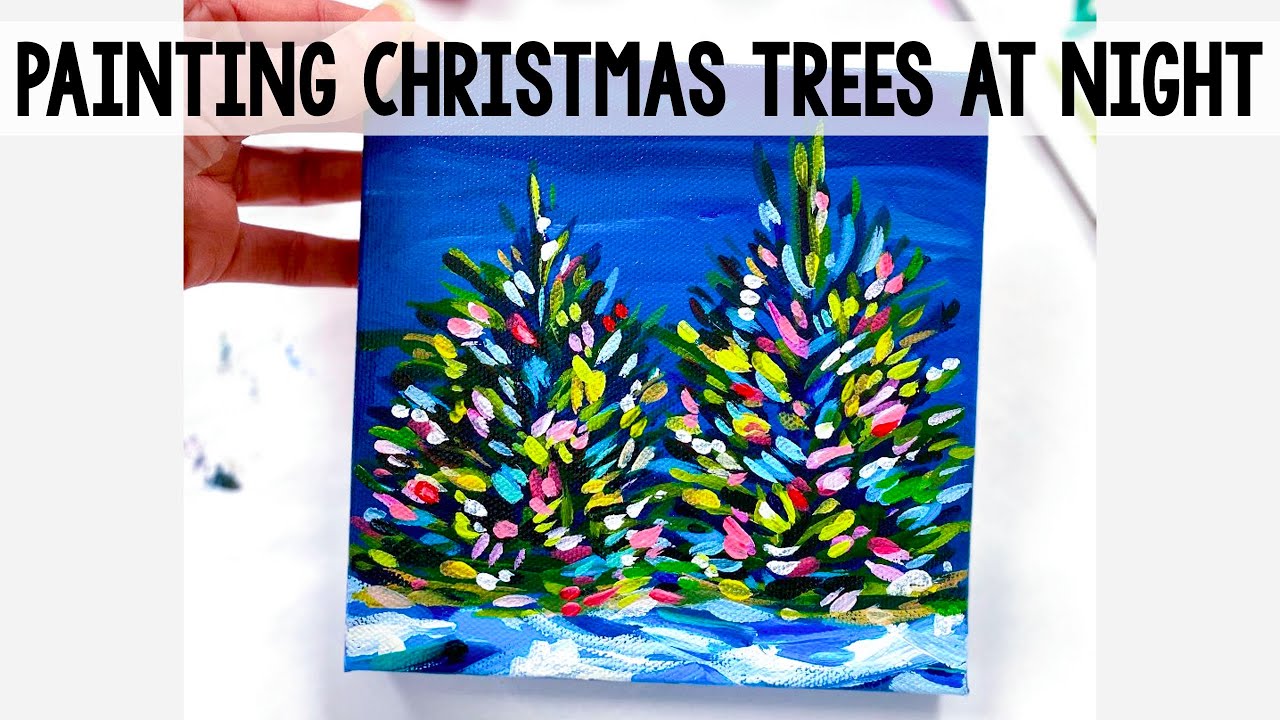 Christmas Trees at Night | Acrylic Paint on Canvas Step by Step | Patreon November 2021