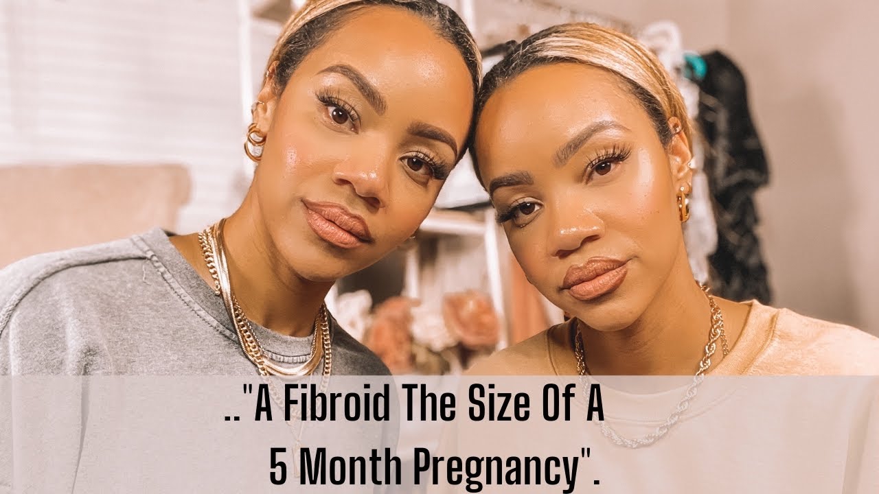 Opening Up About Our Struggle With Fibroids | Brittany & Bethany
