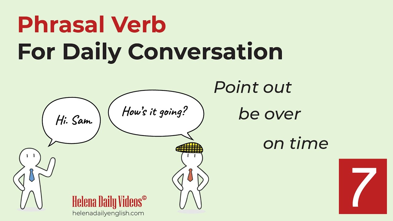 Phrasal Verb for Daily Conversation | Meaning & Example | Lesson 7 | Point out, be over, on time