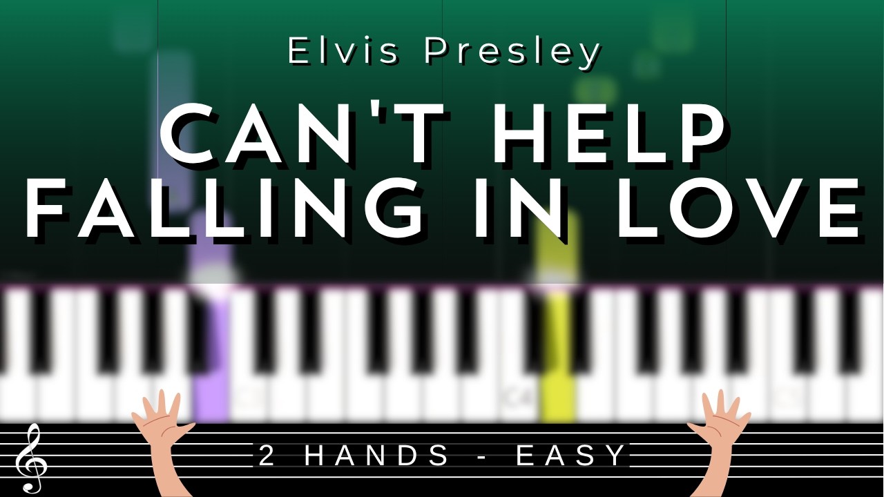 🎹 Can't Help Falling In Love by Elvis Presley – Easy Piano Tutorial + Sheet Music