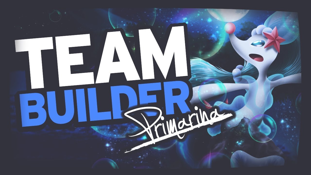 Pok&eacute;mon Team Builder | Ultra Sun & Ultra Moon | Popplio, Brionne & Primarina