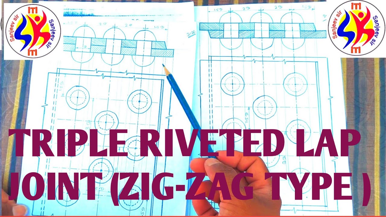 Triple Riveted Zig -Zag Type Lap Joint, riveted joint, Triple riveted joint @sanjeevsiriti
