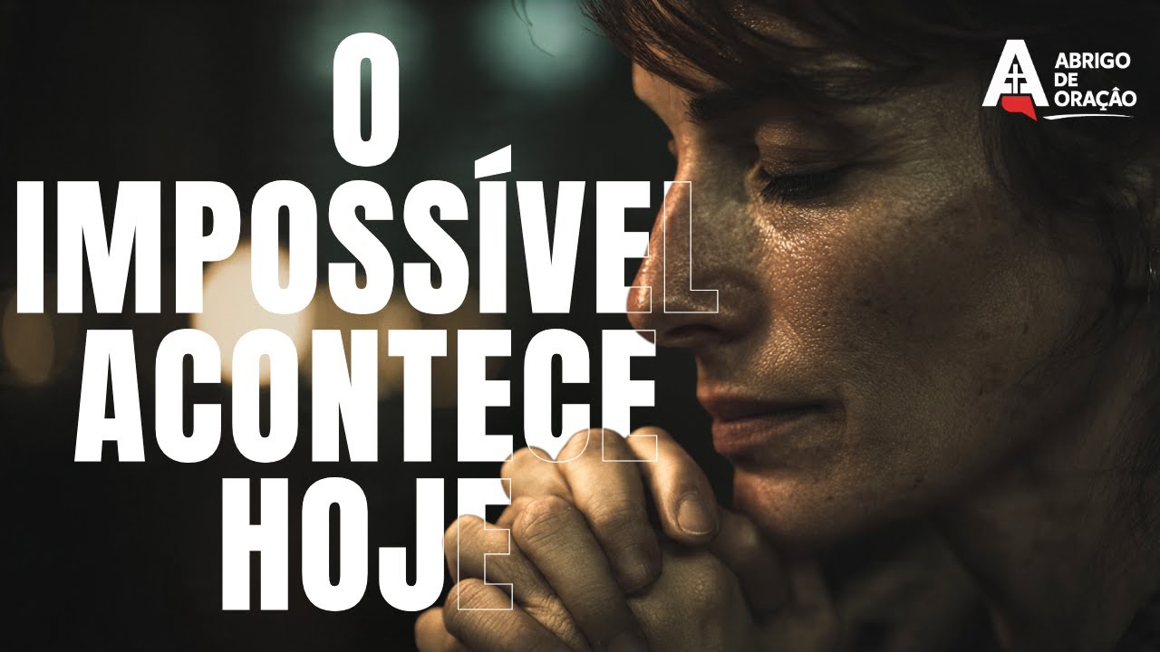 Oração para Causas IMPOSSÍVEIS: Quando não há mais SAÍDA humana | Oração da Manhã