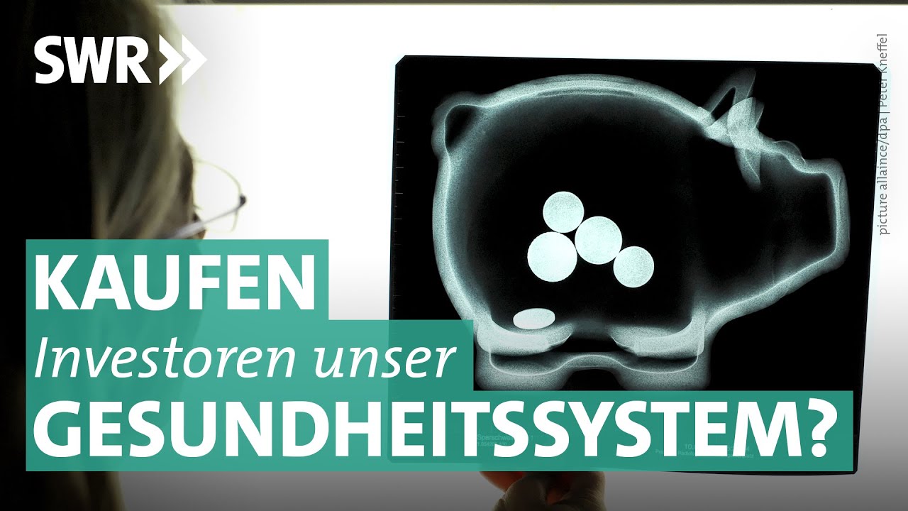 Arztpraxen als Renditeobjekte: Wenn Investoren Versorgungszentren betreiben | Plusminus SWR