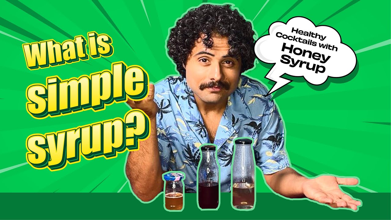 Simple Syrup recipe | Healthy alternative Honey Syrup | Cocktails without Simple Syrup