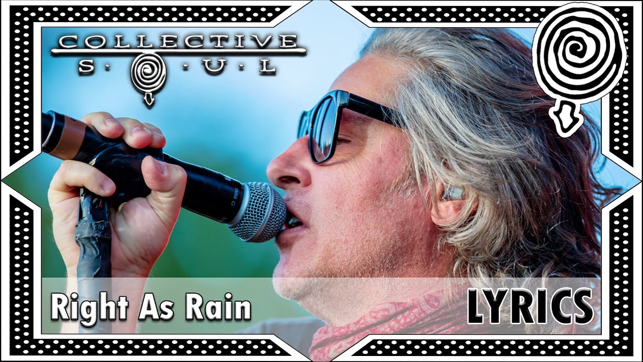Collective Soul - Right As Rain (HD Lyrics)