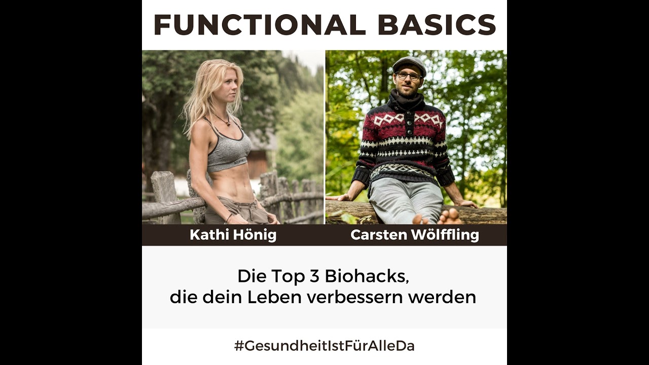 #150 Die Top 3 Biohacks,die dein Leben verbessern werden mit Kathi H&ouml;nig & Carsten W&ouml;lffling #Ges...