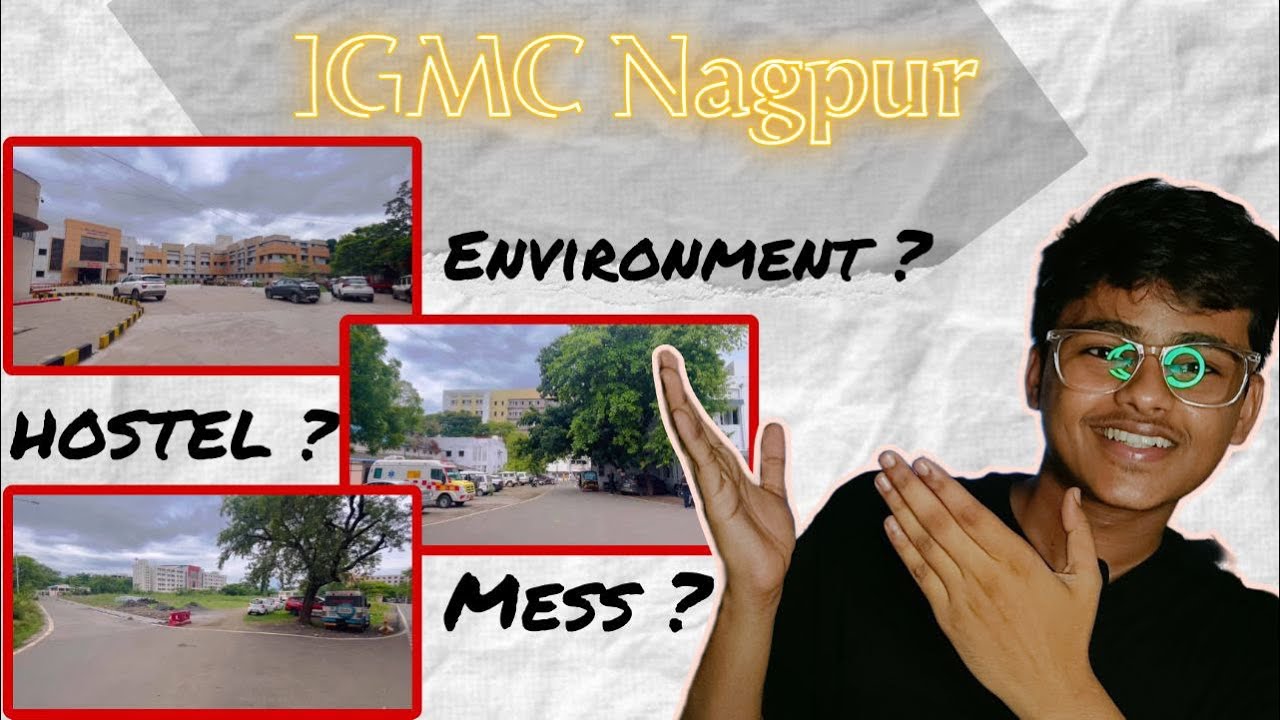 IGMC Nagpur Campus? | Hostel is available? | Mess? | NEET 2024 | Counselling | Cutoff ?