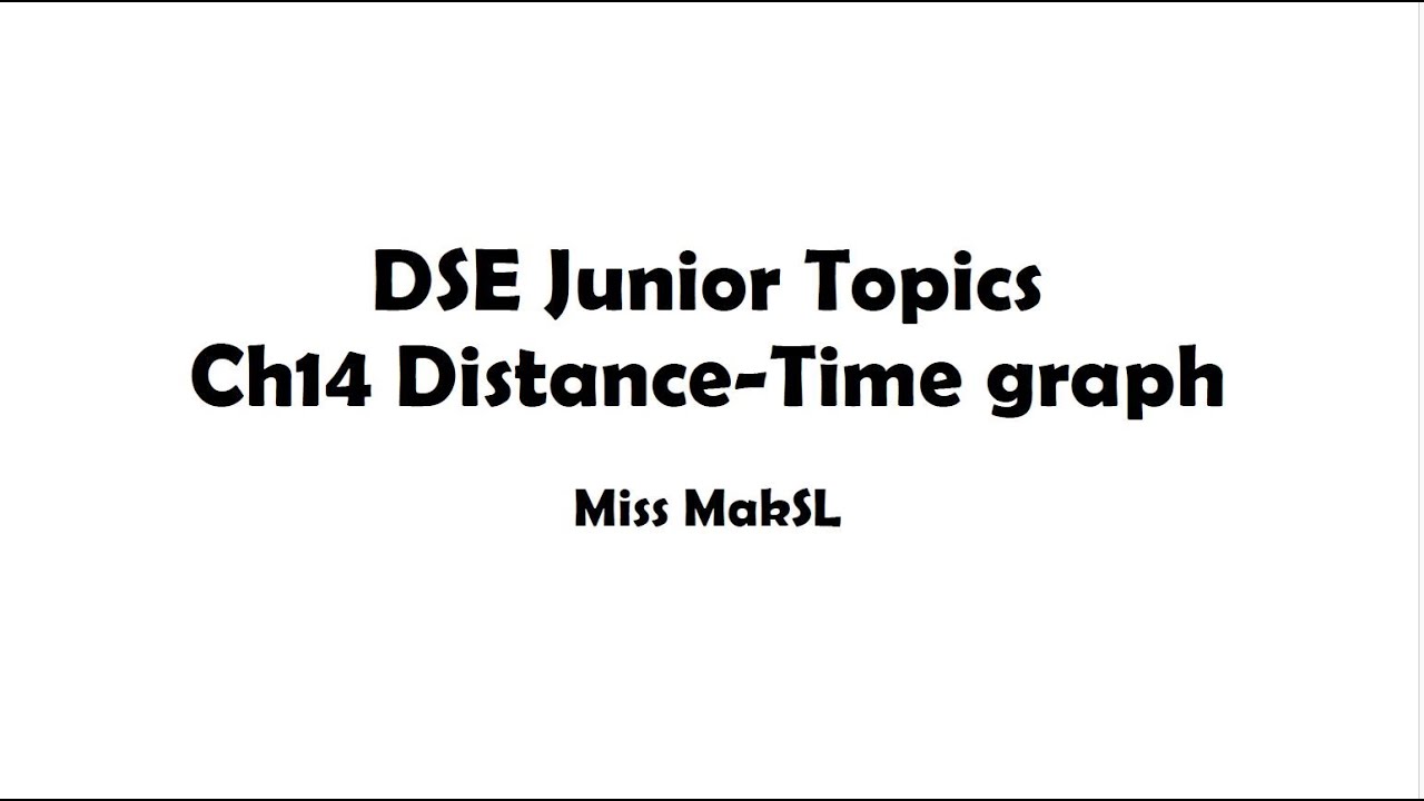 DSE Section A: CH14 Distance-time graph 行程圖