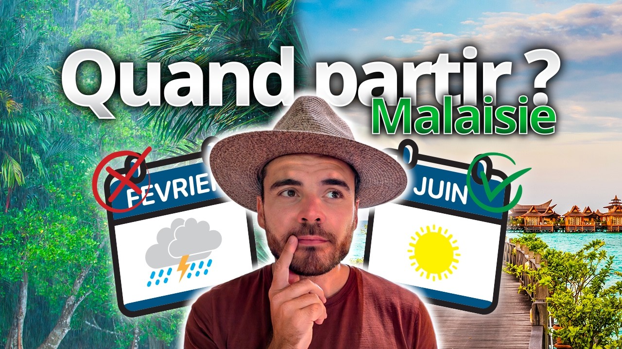 Malaisie : le meilleur moment pour partir (et pourquoi pas les autres) 