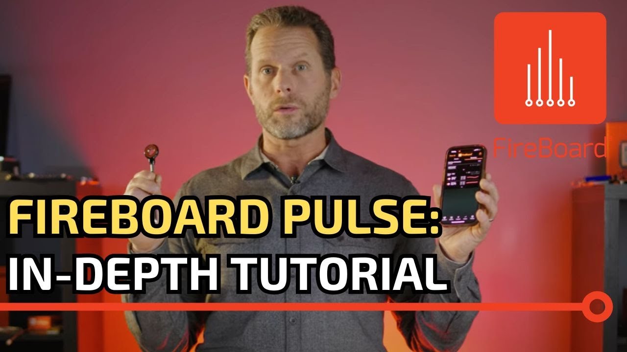 FireBoard Pulse: In-Depth Tutorial