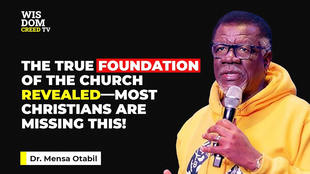 The Hidden Foundation of the Church Finally Explained! || PASTOR MENSA OTABIL