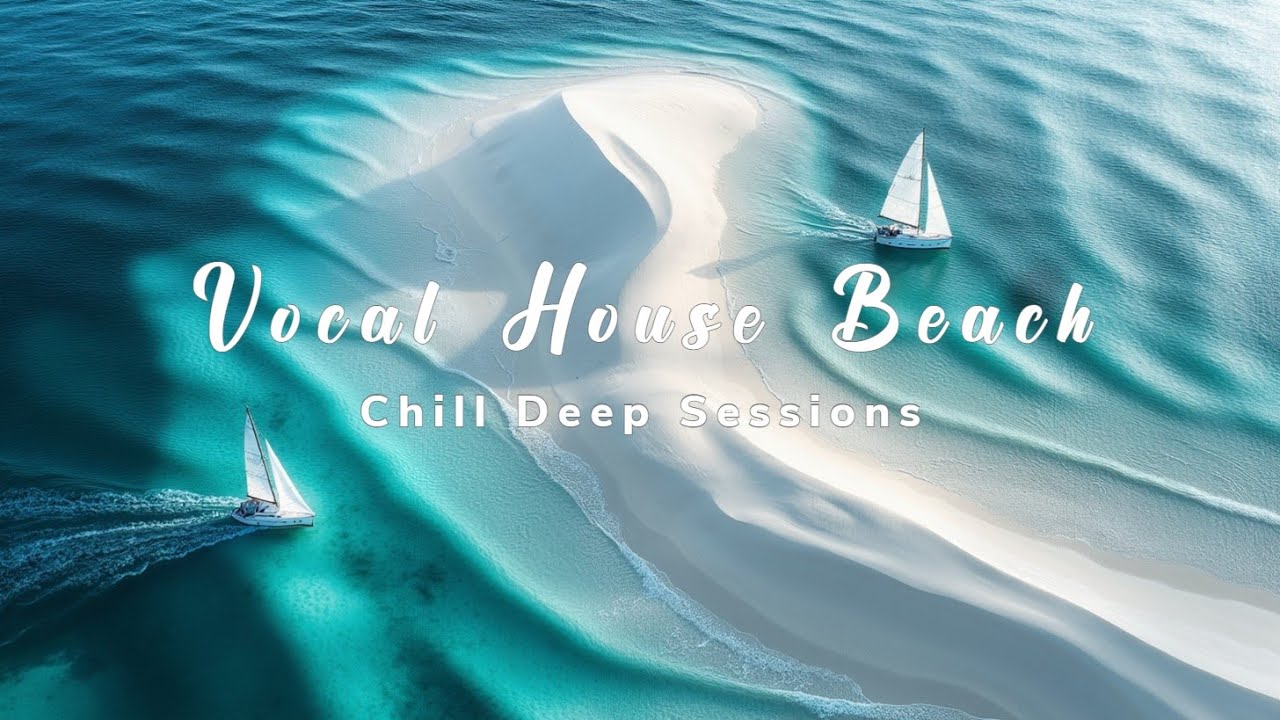 Лучшее из Vocal House и Deep House Mix: Уплывая в Глубокие Чувства, Расслабляющая Сессия для Отдыха